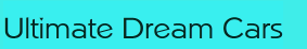 Ultimate Dream Cars